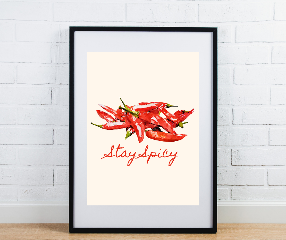 Stay Spicy Kitchen Print