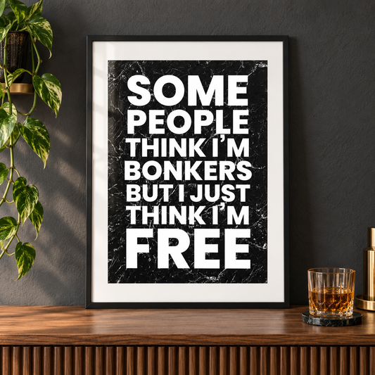 Bonkers Music Quote Print in a black frame