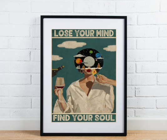Lose Your Mind Find Your Soul