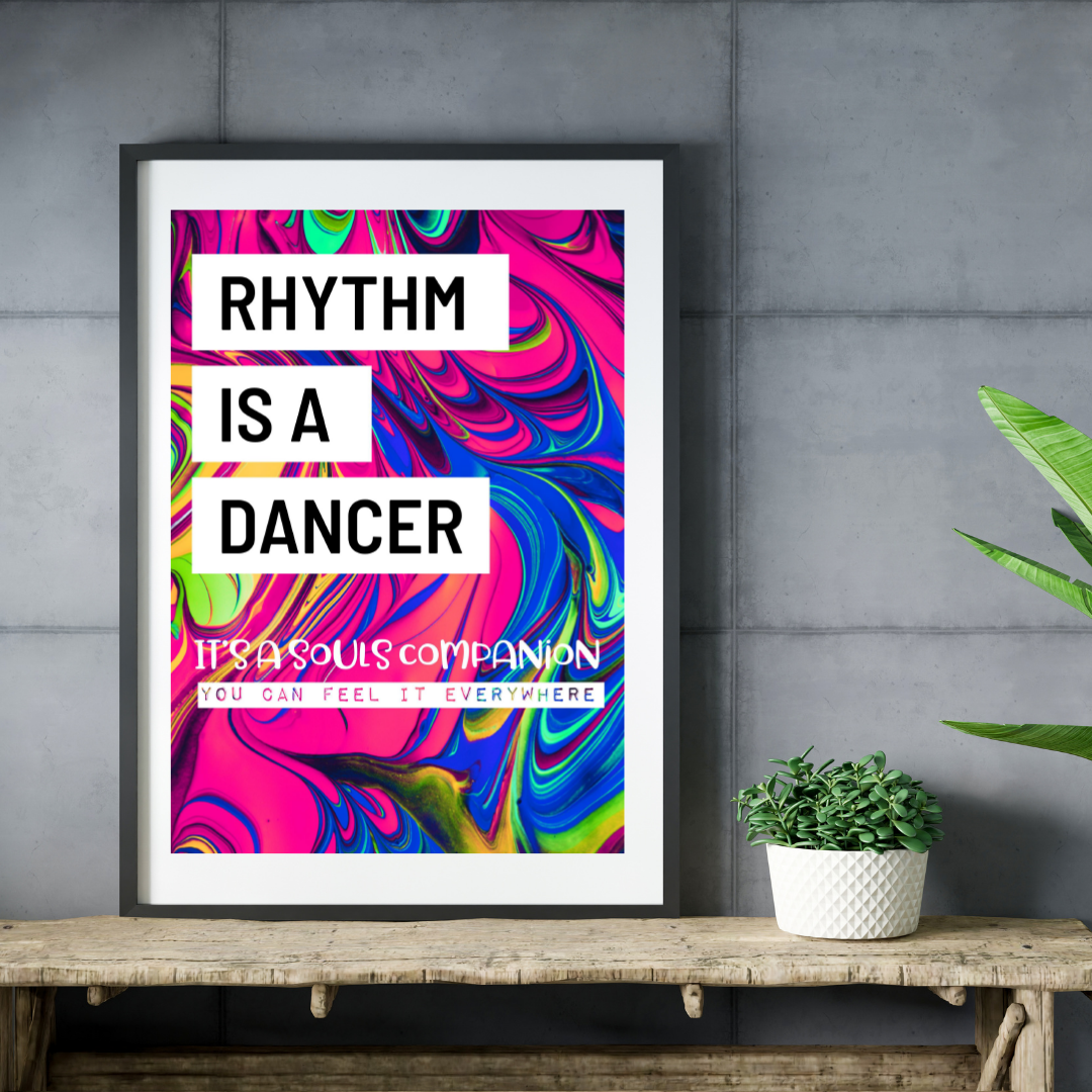 Music Print - Rhythm is a Dancer