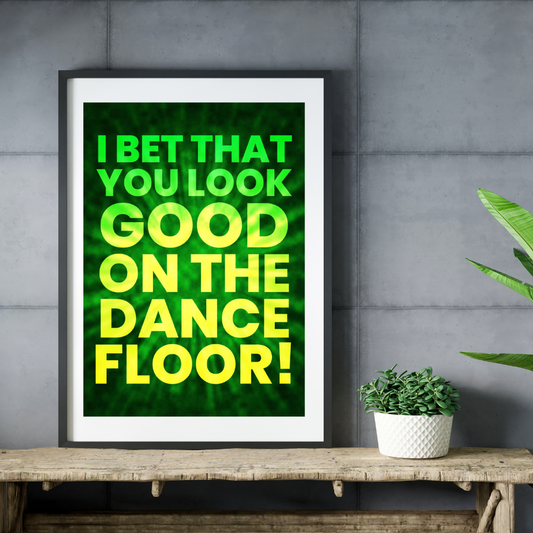 Music Print - I bet that you look good on the Dancefloor - Arctic Monkeys